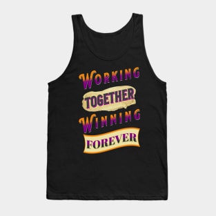 Working Together Winning Forever Tank Top